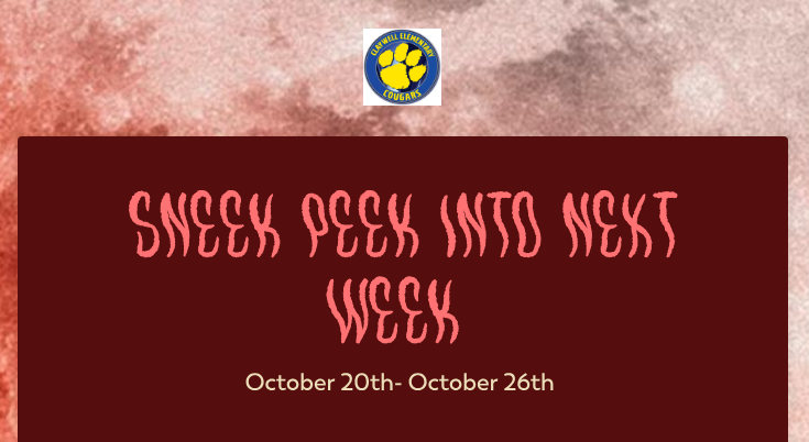 Sneek Peek into Next Week 10/20-10/26