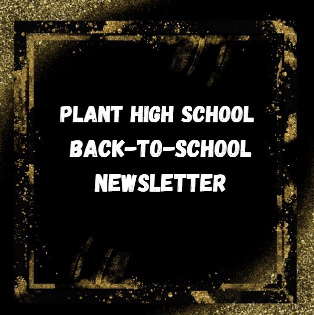 Plant HS Back-to-School Newsletter