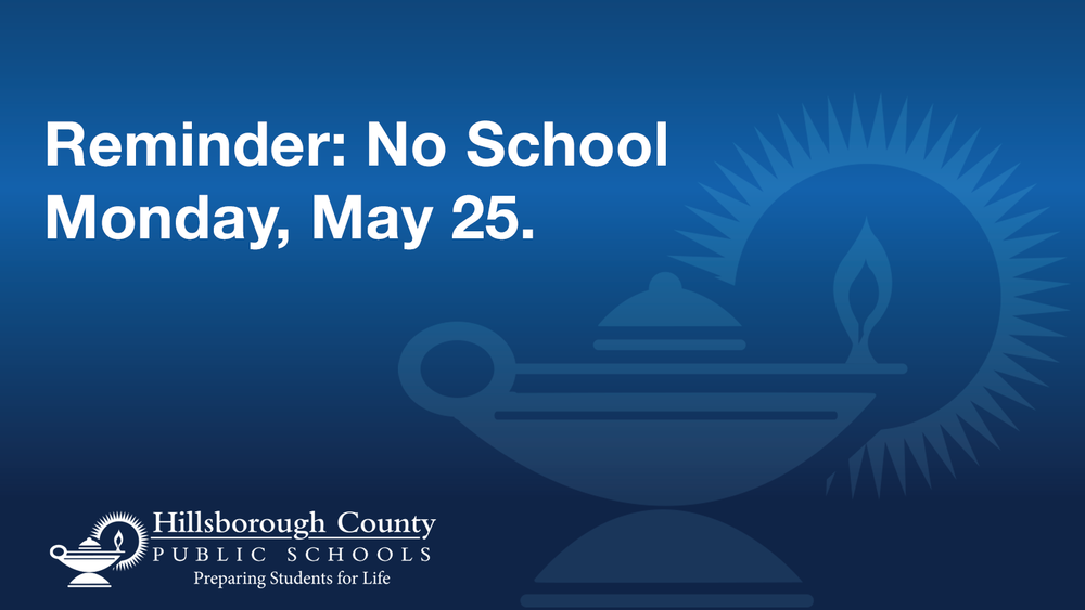 No School Monday, May 25th