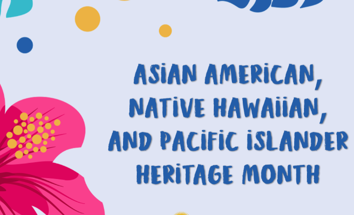 Flower on the side and blue lettering for Asian american, native hawaiiam, and pacific islander month 