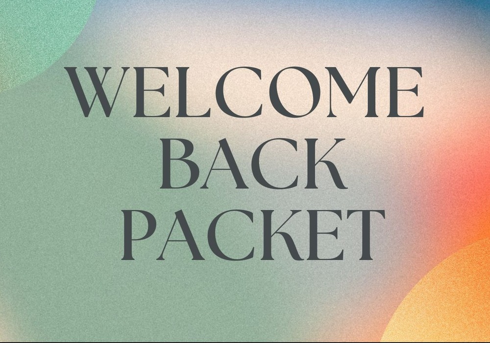 Welcome Back Packet