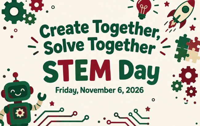 Create Together, Solve Together STEM Day