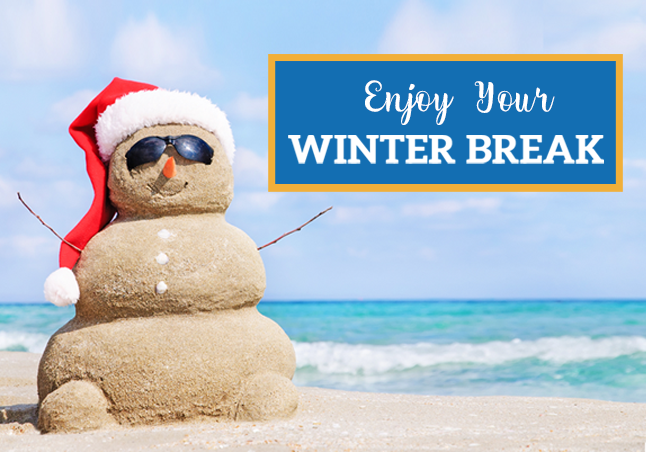 Snow Man with Santa Hat and text saying Enhoy your Winter Break