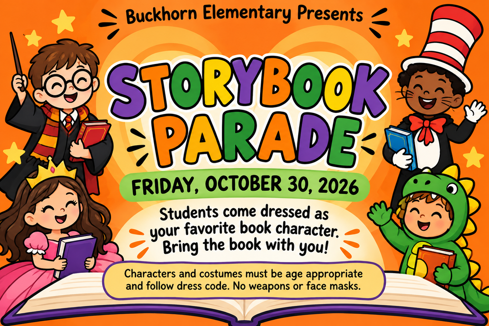 Image that says Storybook Parade with kids dressed up as storybook characters. The image includes the date of the parade: October 30, 2026 and Buckhorn Elementary School