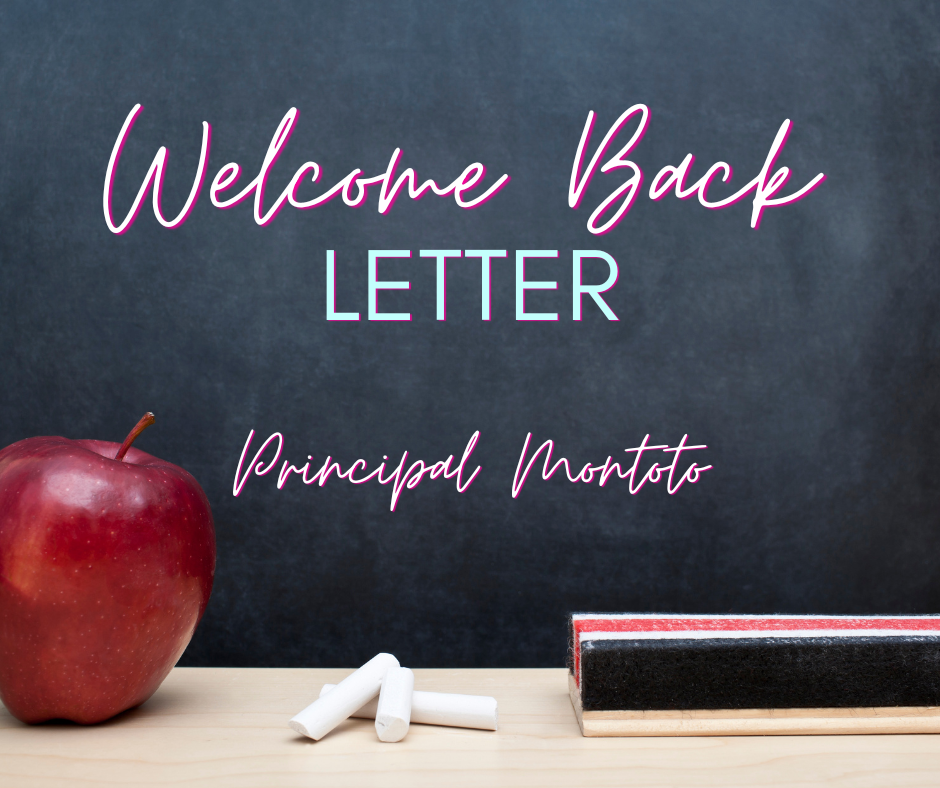 Chalkboard image that says welcome back letter Principal Montoto