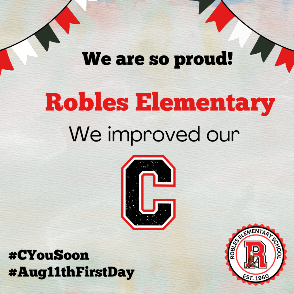 Robles Elementary We improved our C