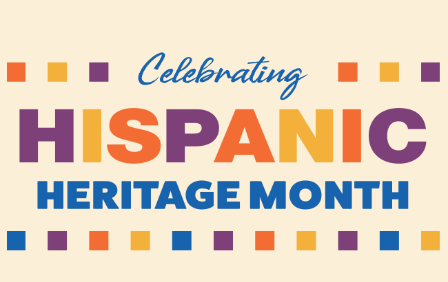 decorative graphic saying Celebrating Hispanic Heritage Month