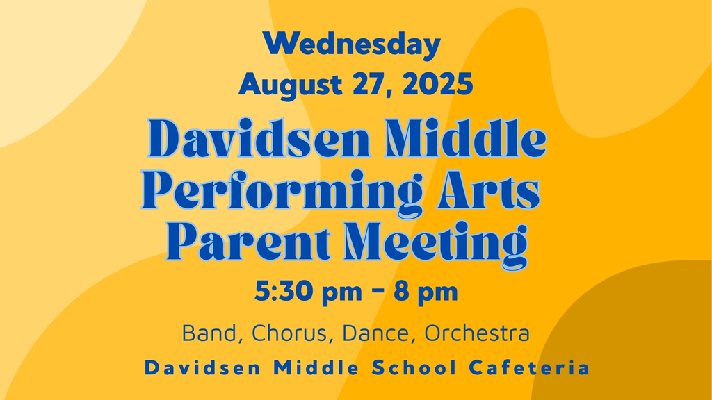 Performing Arts Parent Meeting Aug 27 5:30 pm