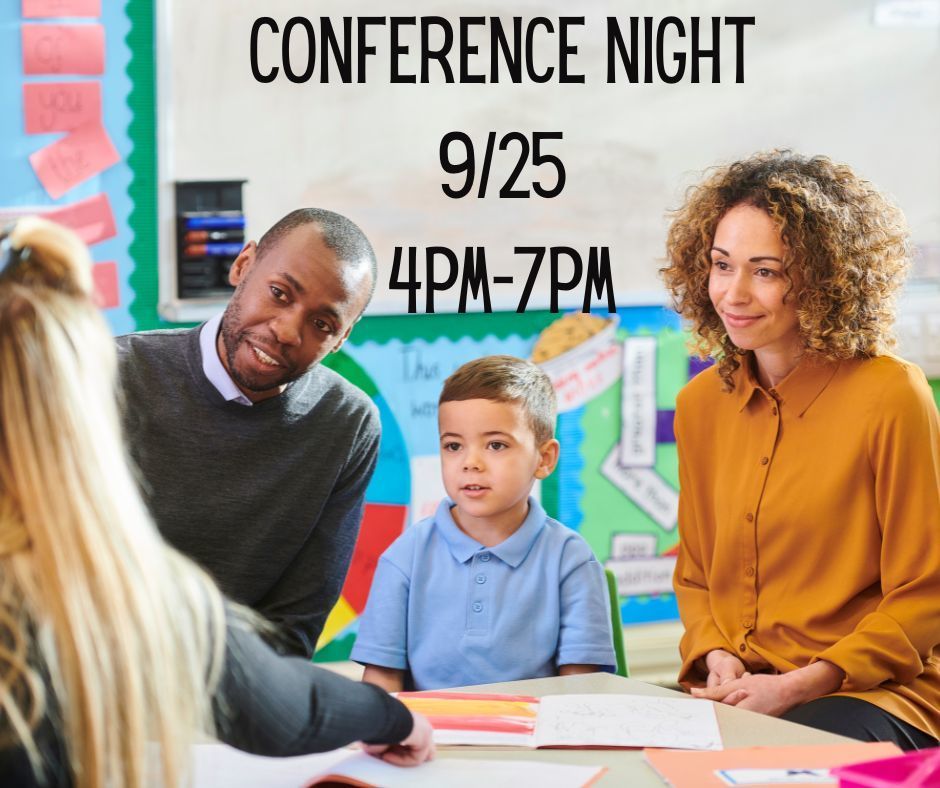 Conference Night 9/25 4pm-7pm