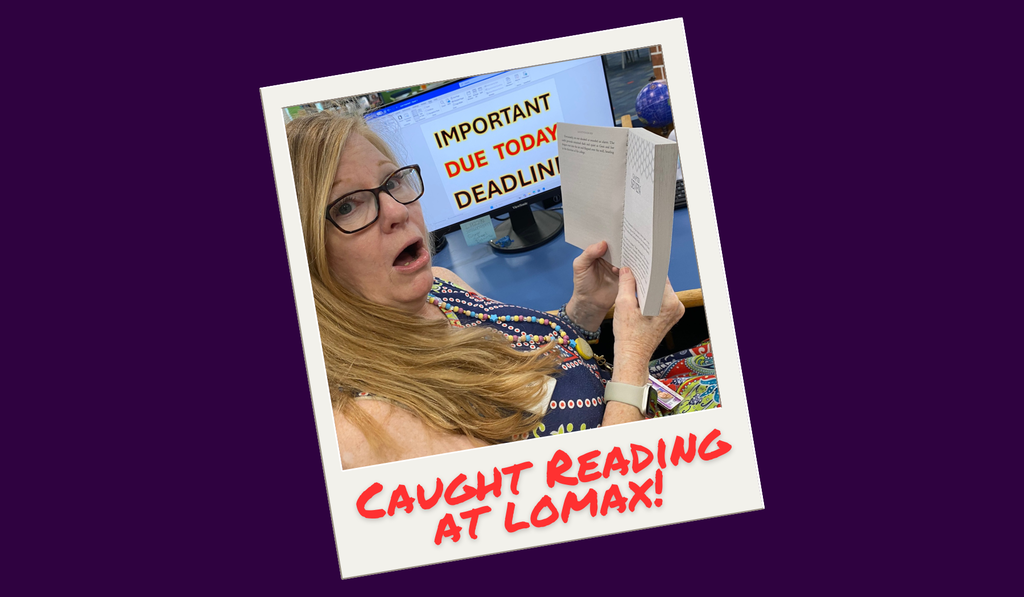 Mrs. Loux Caught Reading