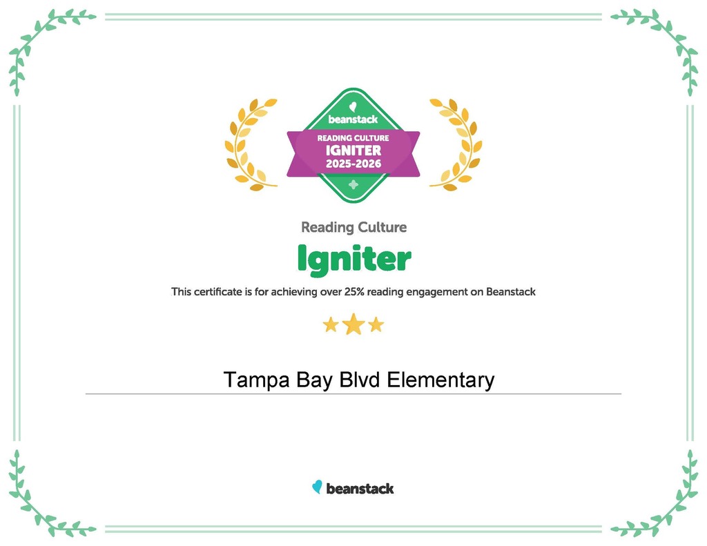Tampa Bay has been awarded Beanstack's Reading Culture Award Igniter badge for reaching 25% student participation.