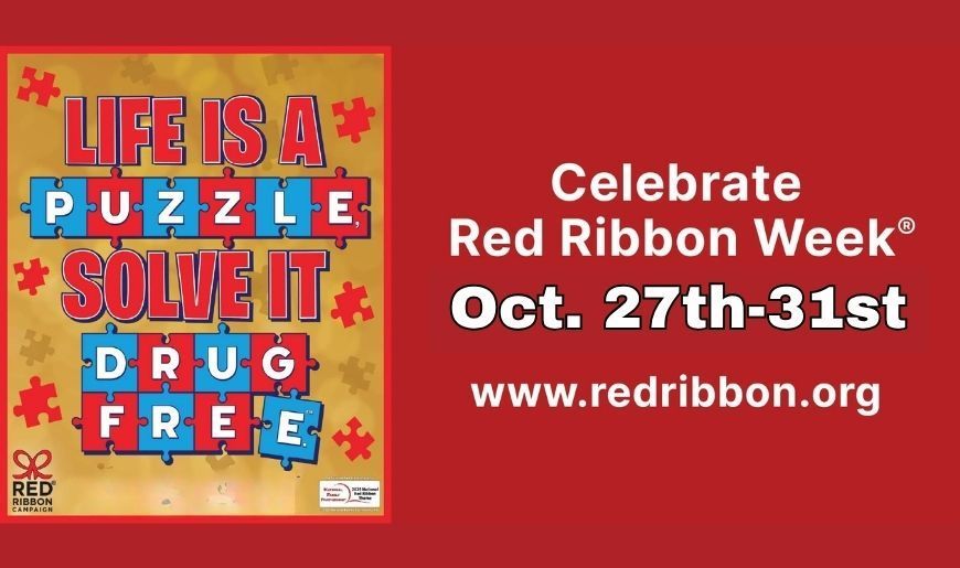 Red Ribbon Week Oct. 27th-31st. LIfe is a Puzzle, Solve It Drug Free