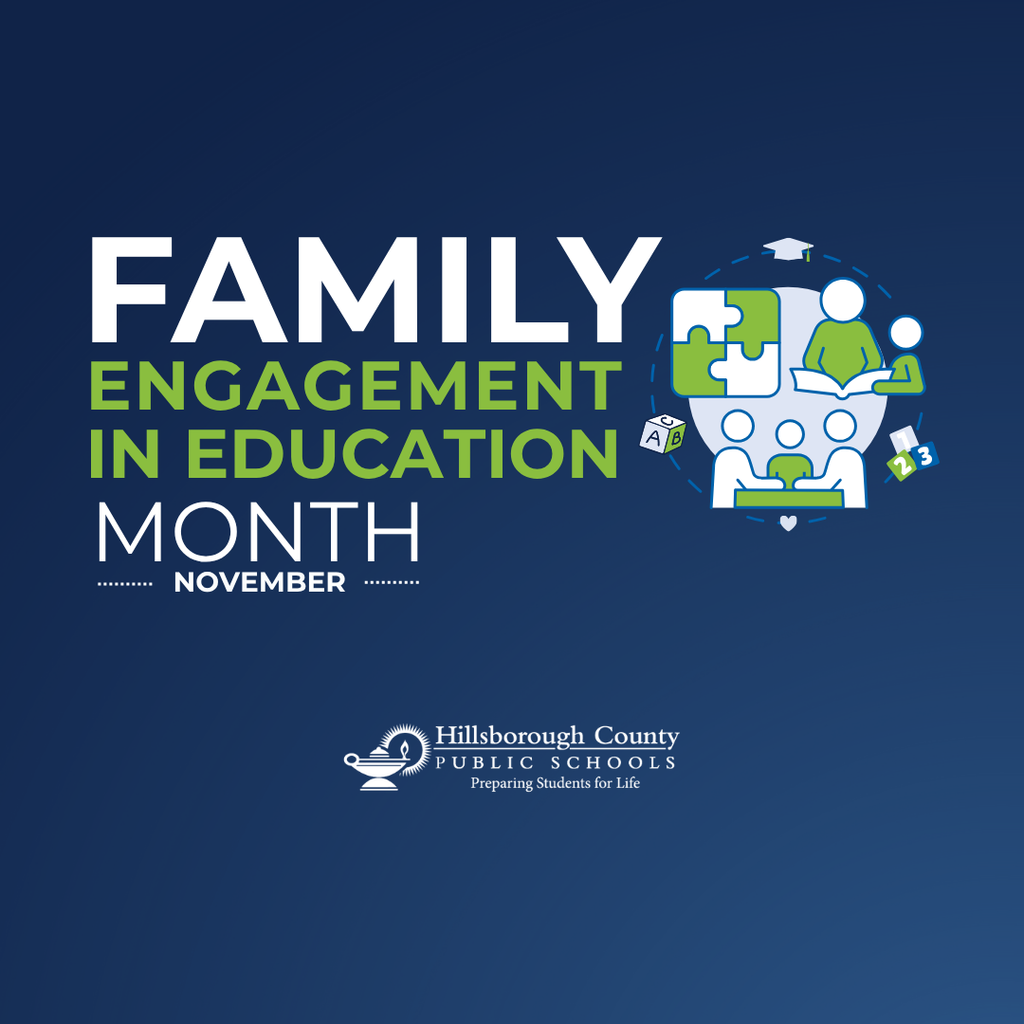 Dark blue background with white and green text that reads: “Family Engagement in Education Month – November.” To the right, there is a circular graphic showing stylized figures representing a family, puzzle pieces, a book, and educational icons like ABC blocks and numbers. At the bottom is the Hillsborough County Public Schools logo with the tagline “Preparing Students for Life.”
