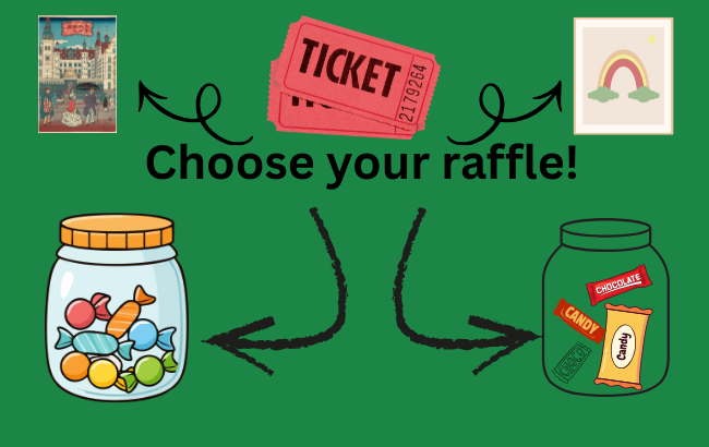 green background; black arrows pointing to 2 posters and 2 candy jars; 2 red raffle tickets