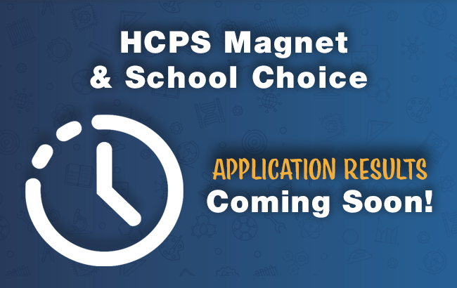 icon of a clock HCPS Magent & School Choice Application Results Coming Soon