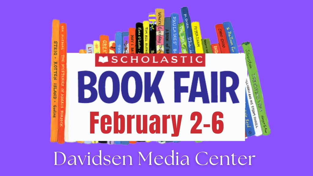 Scholastic Book Fair Feb 2-6, 2026