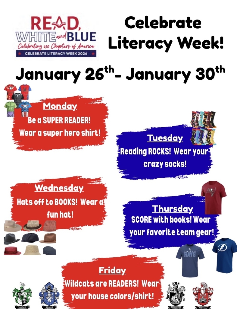 Literacy text January 26 - 31 Monday be a super hero reader and dress as a super hero. Tuesday reading rocks and wear crazy socks. Wednesday we say hats off to books and wear our favorite hat. Thursday we score with books and wear our favorite team gear. Friday we are all readers by wearing your house colors.