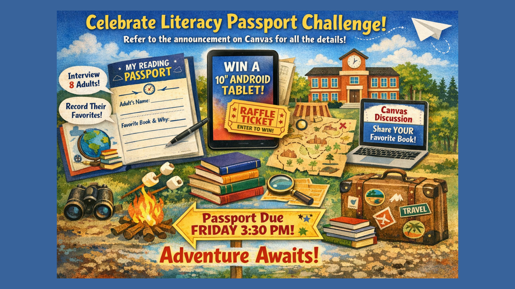 A colorful, travel‑themed promotional graphic for the “Celebrate Literacy Passport Challenge.” The image includes illustrations of a reading passport, stacks of books, a globe, binoculars, a campfire, a treasure map, and a suitcase with travel stickers. A large tablet displays “Win a 10-inch Android Tablet!” with a raffle ticket graphic. A laptop screen shows “Canvas Discussion – Share YOUR Favorite Book!” A school building is in the background. Speech bubbles say “Interview 8 Adults!” and “Record Their Favorites!” A yellow sign reads “Passport Due Friday 3:30 PM!” At the top, bold text says “Celebrate Literacy Passport Challenge! Refer to the announcement on Canvas for all the details!” At the bottom, the caption reads “Adventure Awaits!”