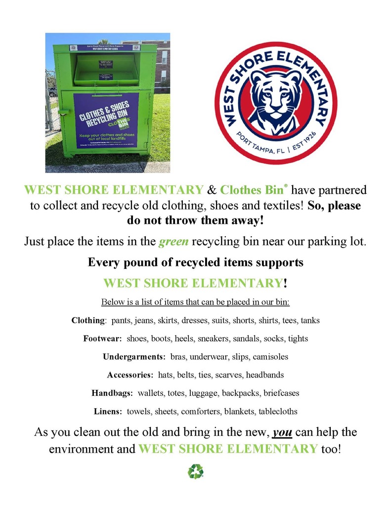 Neighborhood clothing bin to support West Shore Elementary. Drop old textiles and shoes in the bright green bin in our parking lot.