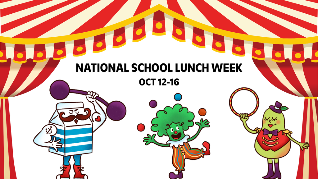 National School Lunch Week, Oct 12-16
