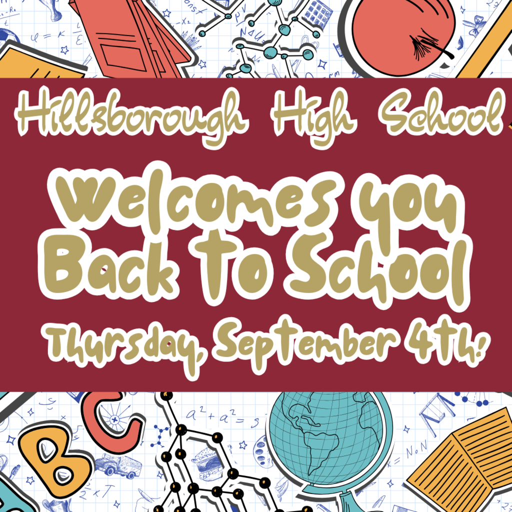 Hillsborough High School welcomes you back to school! We are happy to see you again! Go Raiders!