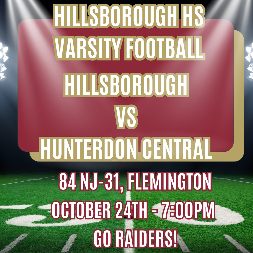 Attention Raiders! Tomorrow's football game is at 7pm at Hunterdon Central Regional HS -84 NJ-31, Flemington. Come cheer on your varsity team! Go Raiders!