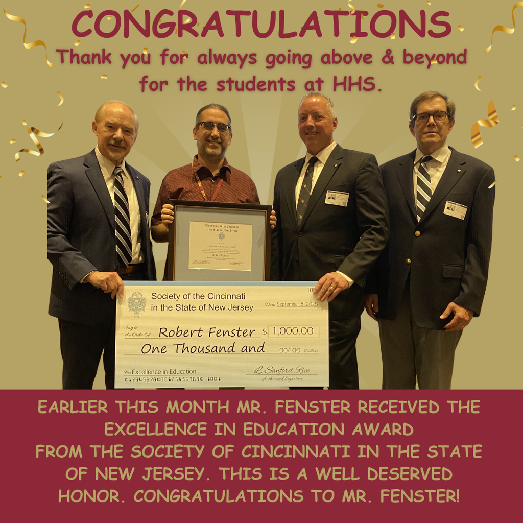 Earlier this month Mr. Fenster received the Excellence in Education award from the Society of Cincinnati in the State of New Jersey. This is a well deserved honor. Congratulations to Mr. Fenster!