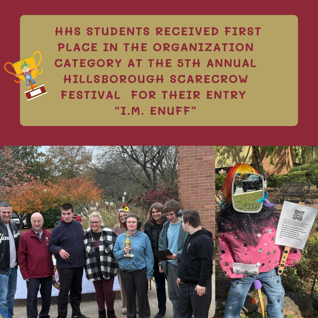 HHS Students received first place in the Organization Category at the 5th annual Hillsborough Scarecrow Festival for their entry “I.M. Enuff”. Amazing job! Go Raiders!