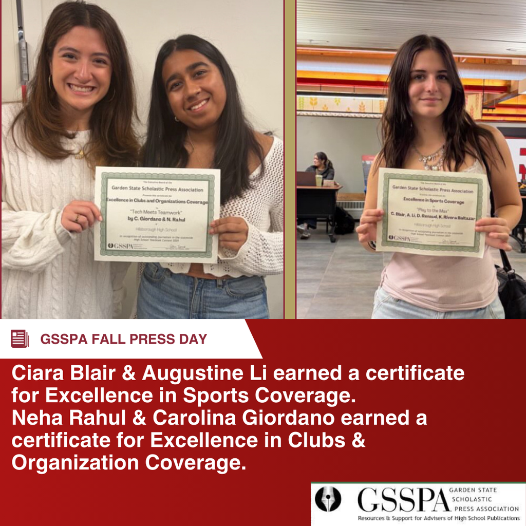 Students from Hillsborough HS attended GSSPA Fall Press Day, and received an award of Platinum for the 2025 edition of Ramrod, the HHS yearbook. Anna Kolodziejski earned a certificate for Excellence in Academic Coverage. Neha Rahul earned a certificate for Excellence in Student Life coverage. Ciara Blair &  Augustine Li earned a certificate for Excellence in Sports Coverage. Neha Rahul & Carolina Giordano earned a certificate for Excellence in Clubs & Organization Coverage. Cynthia Lei earned certificates for In-depth reporting.
