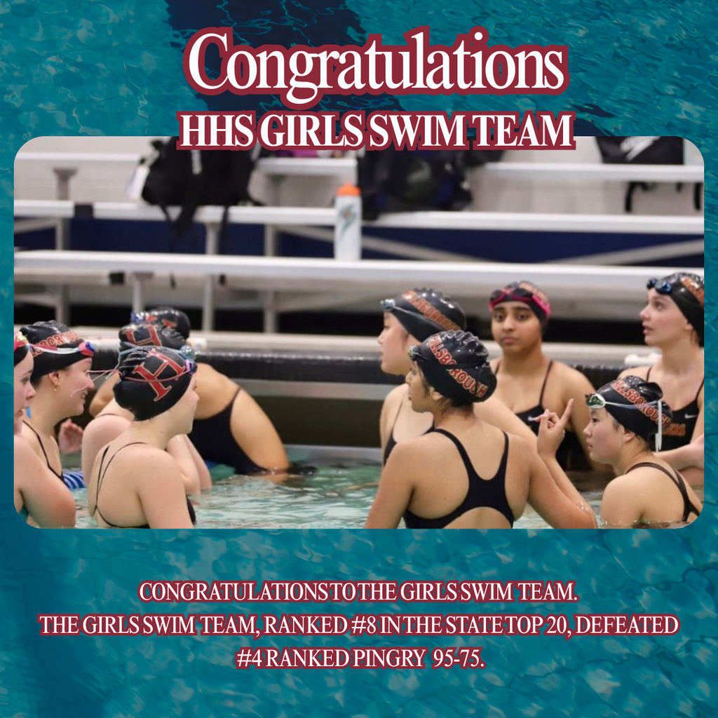 Congratulations to the Girls Swim Team. The Girls Swim Team, ranked #8 in the state Top 20, defeated #4 ranked Pingry  95-75. Leading the way with individual wins for the girls were: Seniors, Tammy Leng & Dylan Briones, Junior, Emily Sudol & Freshman, Olivia Kay. Amazing job! Go Raiders!