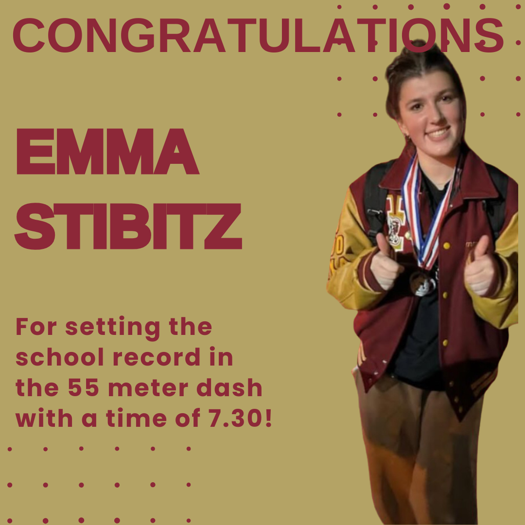 Congratulations to Emma Stibitz for setting the school record in the 55 meter dash while winning at the Poreda Invitational on Saturday with a time of 7.30 beating her previous record of 7.38! Amazing job!