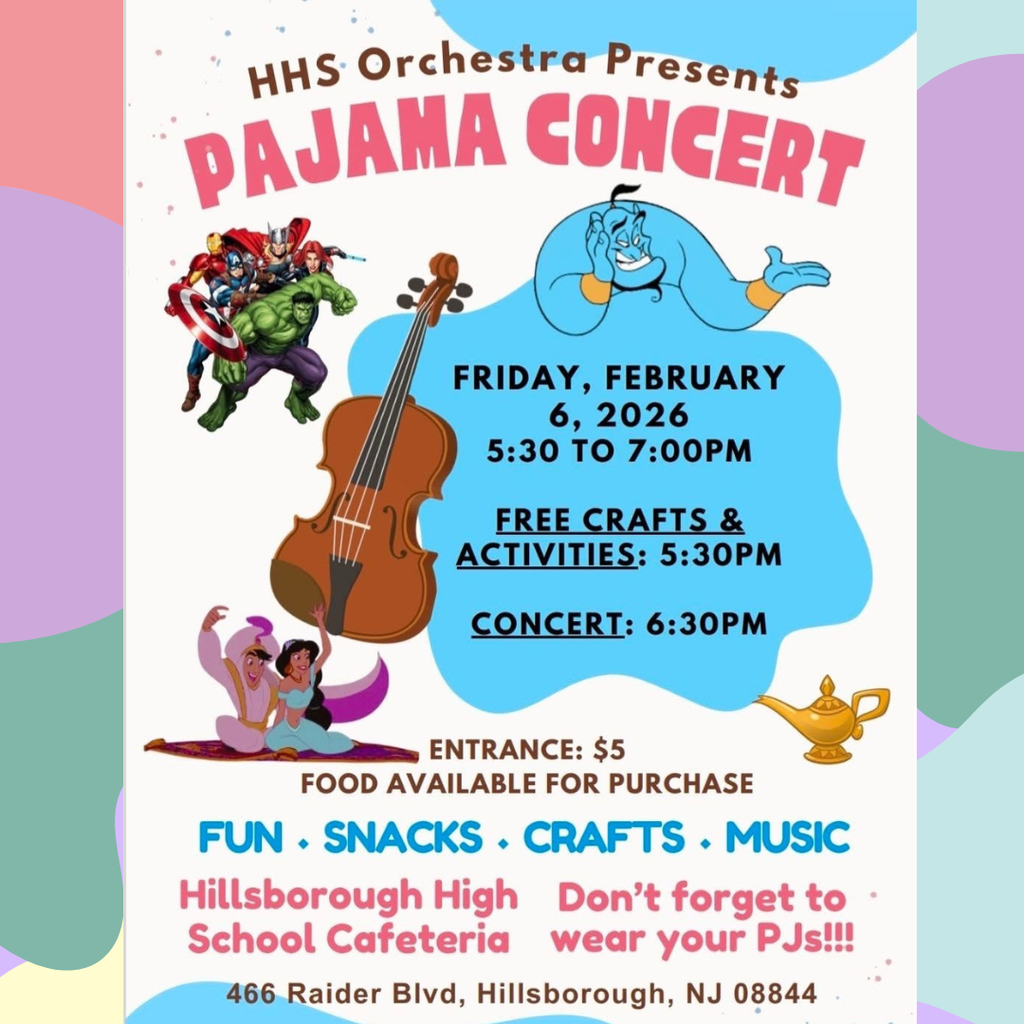 The HHS Orchestra presents the Pajama Concert on Friday, Feb 6th from 5:30-7pm in the HHS cafeteria. Your child can enjoy crafts and activities, the concert begins at 6:30pm. The cost is $5 per person and food will be available to purchase. Don't forget to wear your PJ's!!