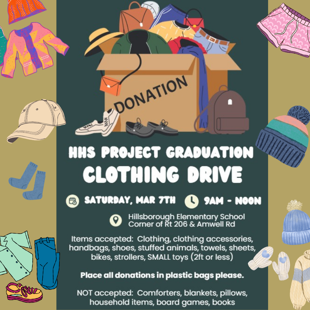 On Saturday, March 7th HHS Project Graduation will be holding a clothing drive from 9AM - Noon at Hillsborough Elementary School! Items accepted: clothing, accessories, handbags, shoes, stuffed animals, towels, sheets, bikes, strollers, and small toys!