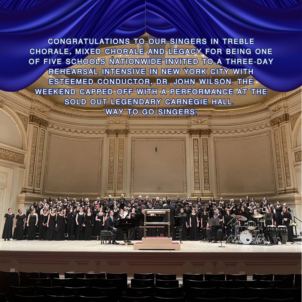 Congratulations to our singers in Treble Chorale, Mixed Chorale and Legacy Choir for being one of five schools nationwide invited to a three-day rehearsal intensive in New York City with esteemed conductor, Dr. John Wilson. The weekend capped off with a performance at the sold out legendary Carnegie Hall. Amazing job! Go Raiders!
