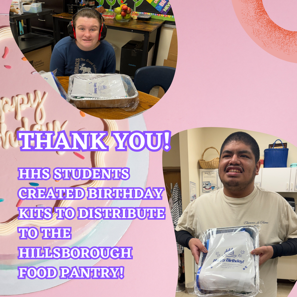 A huge THANK YOU to students at HHS for creating 28 Birthday Kits which were given to the Hillsborough Food Pantry recently. These kits contained cake mix, frosting, candles & a birthday wish! Amazing job! Go Raiders!