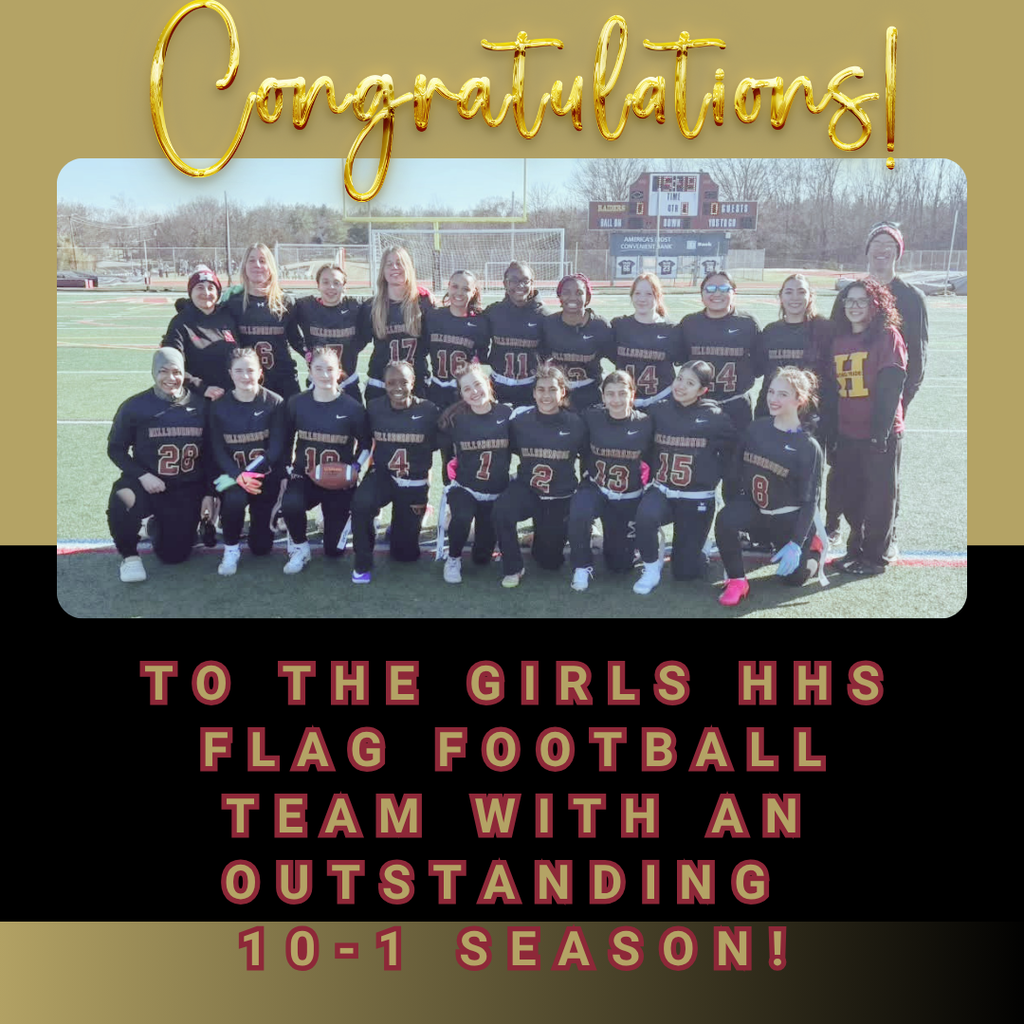 Congratulations to the HHS Girls Flag Football Team on an incredible 10-1 season in your very first year of the program! You should all be super proud of your season!  Amazing job! Go Raiders!