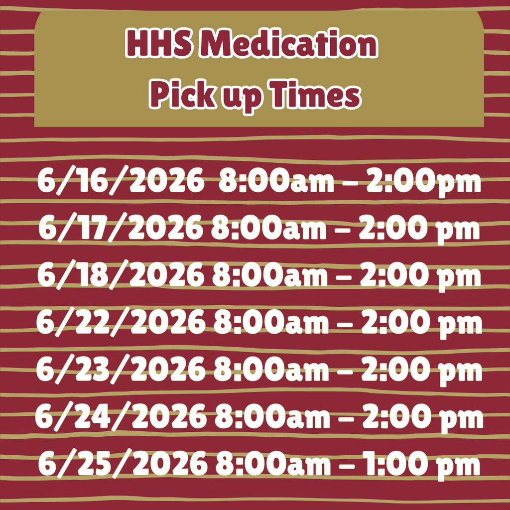 This is a reminder that a parent/guardian must pick up any medication his/her child has in the school Health Office, prior to 1:00PM on June 25th, 2026, or they will be properly disposed of at the end of the day.  If a student has permission to self-carry their medication (epinephrine auto-injectors, asthma inhalers, and insulin ONLY), they can stop by the health office to pick up their own medication.