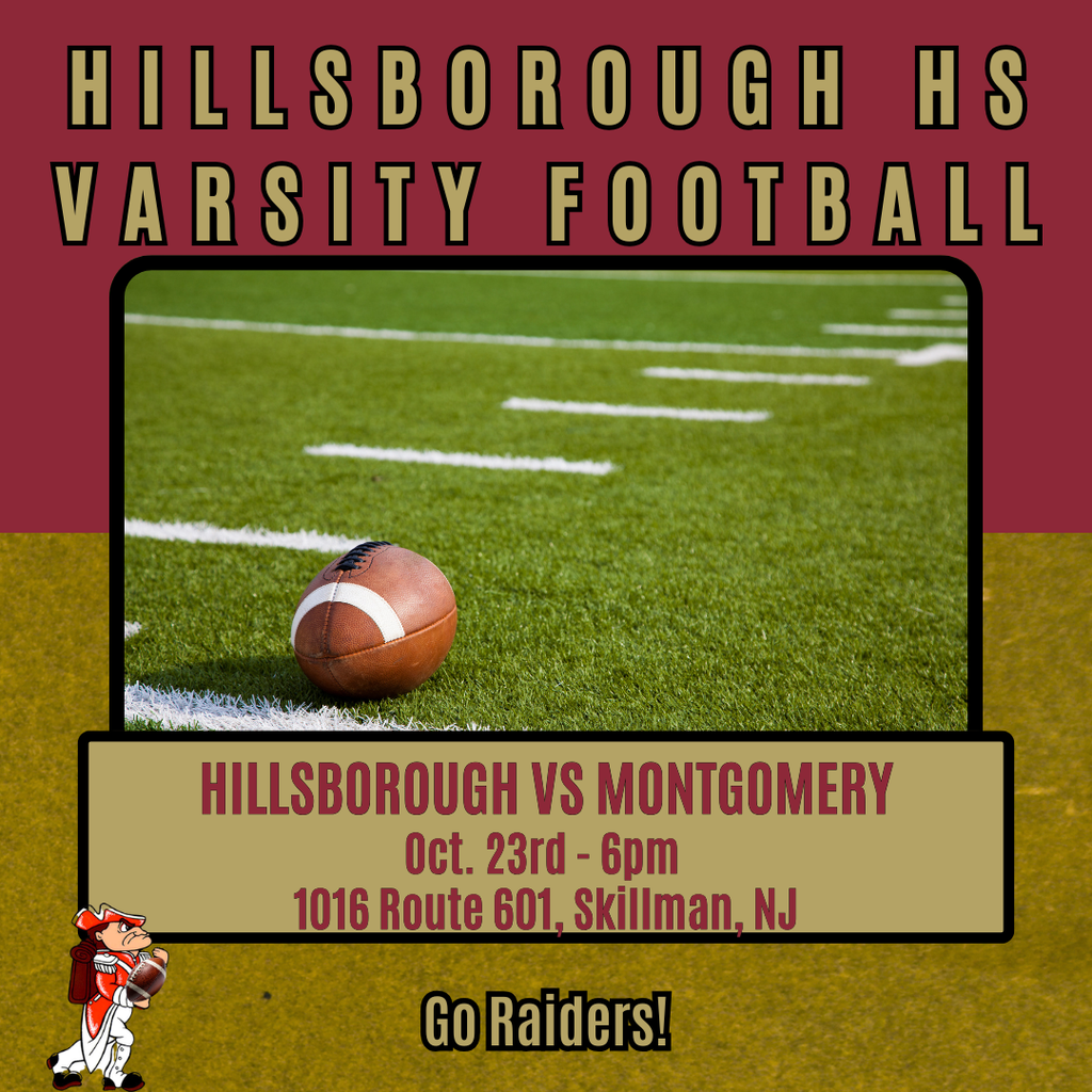 Attention Raiders! Friday's Varsity Football Game is at 6pm at Montgomery HS at 1016 Route 601, Skillman, NJ. Come cheer on your team! Go Raiders!
