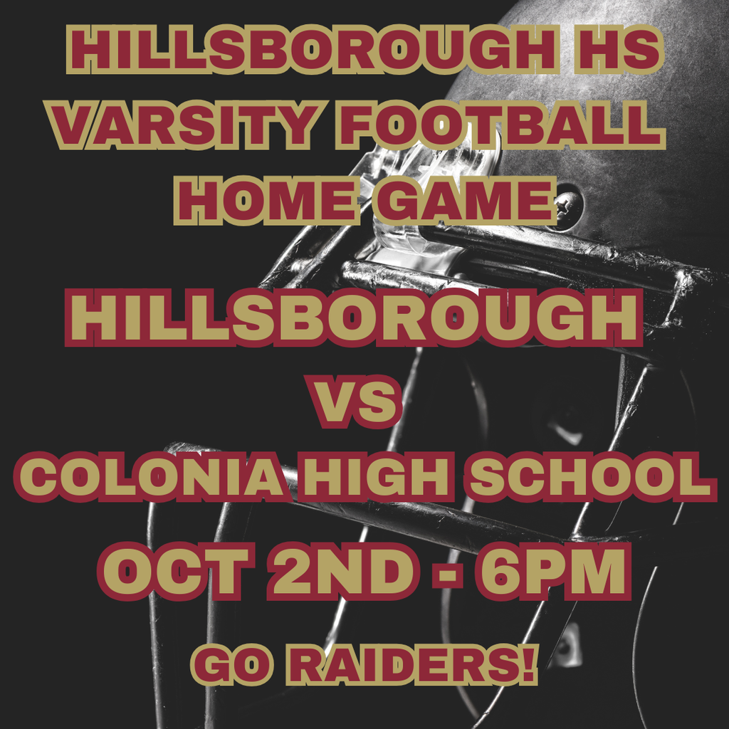 Attention Raiders! Friday's Home Varsity Football Game is at 6pm vs Colonia HS. Come out and cheer! Go Raiders!