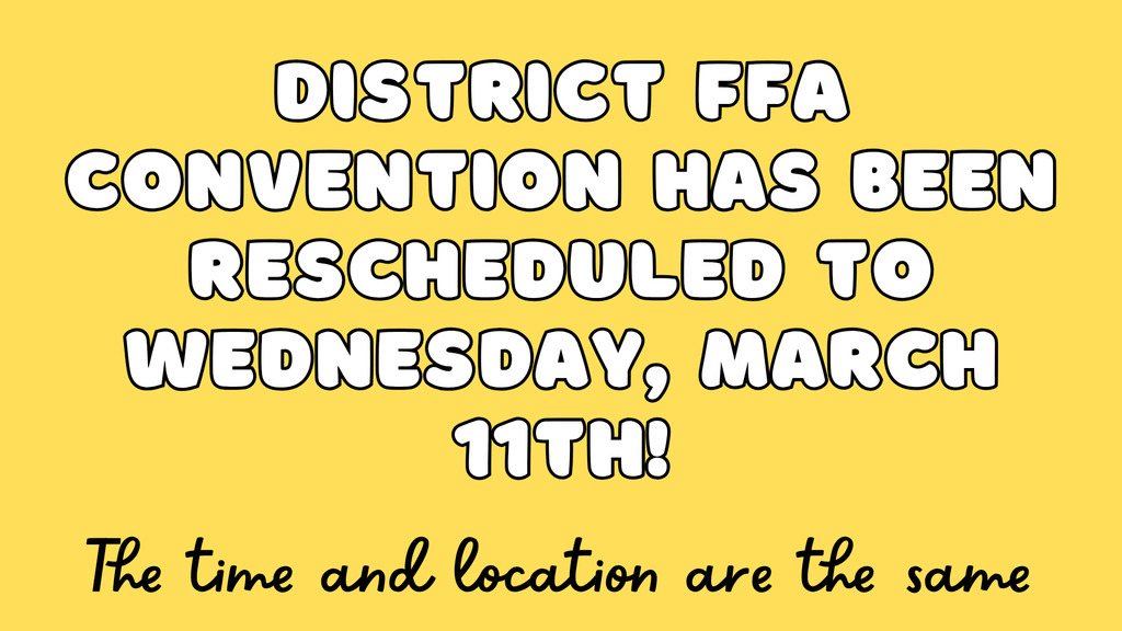 District FFA Convention Rescheduled