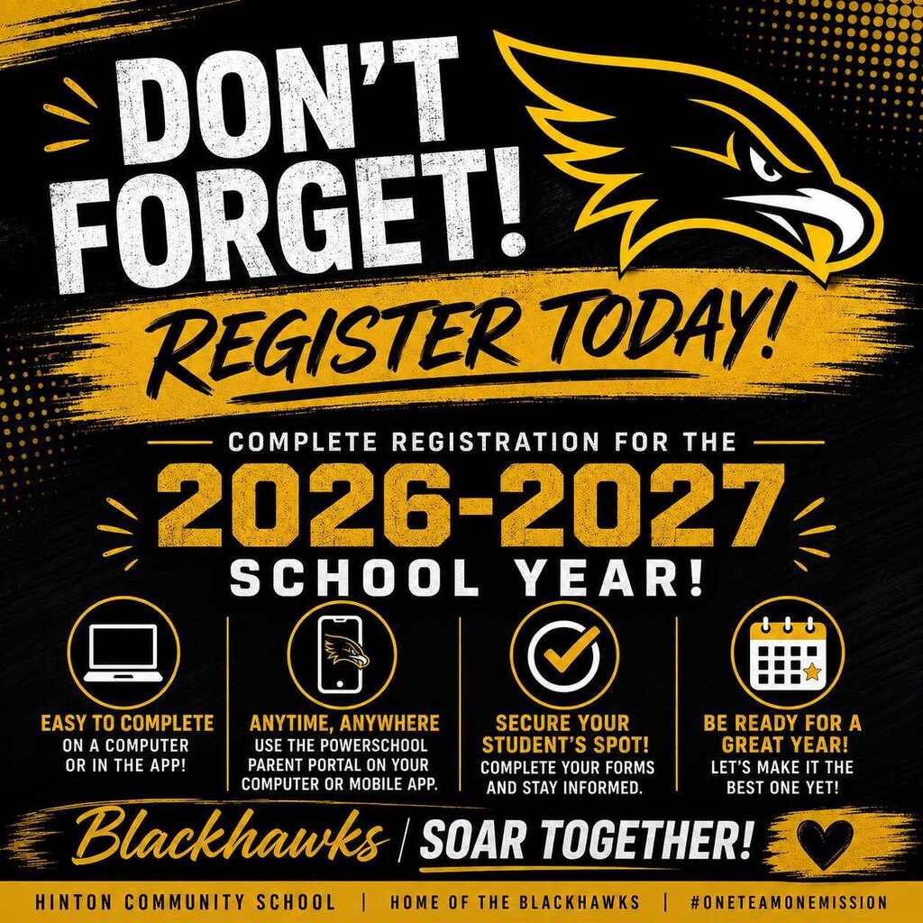 Hinton Community School Blackhawks registration reminder in black and gold. Families are encouraged to complete registration for the 2026–2027 school year through the PowerSchool Parent Portal on a computer or mobile app. “Don’t Forget! Register Today!”