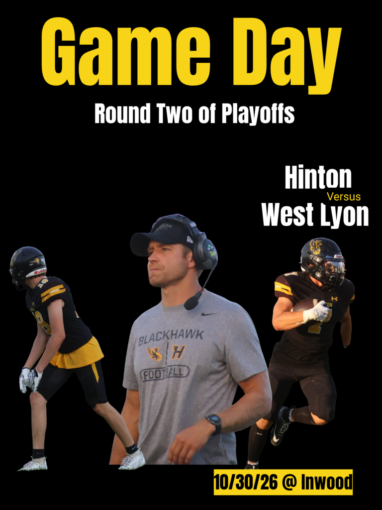 Black-and-gold Hinton football Game Day graphic for Round Two of the playoffs. A coach stands between two Blackhawk players. Text reads: Hinton versus West Lyon, October 30, 2026, in Inwood.