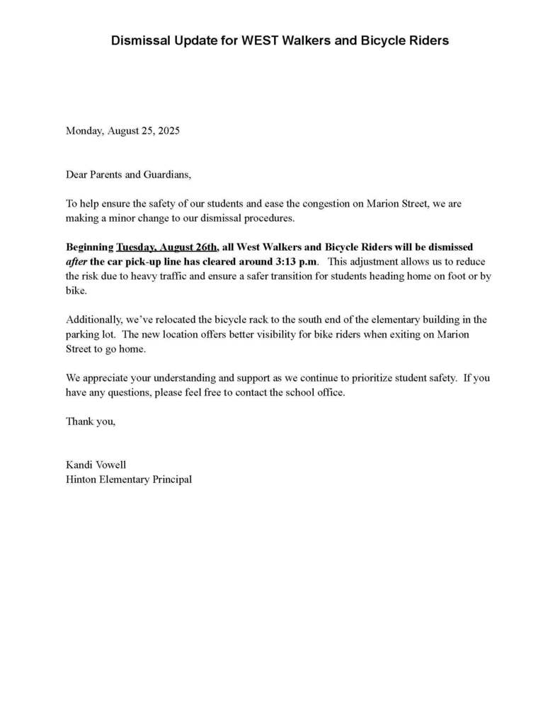Hinton Elementary Dismissal for West Walkers and Bike riders update