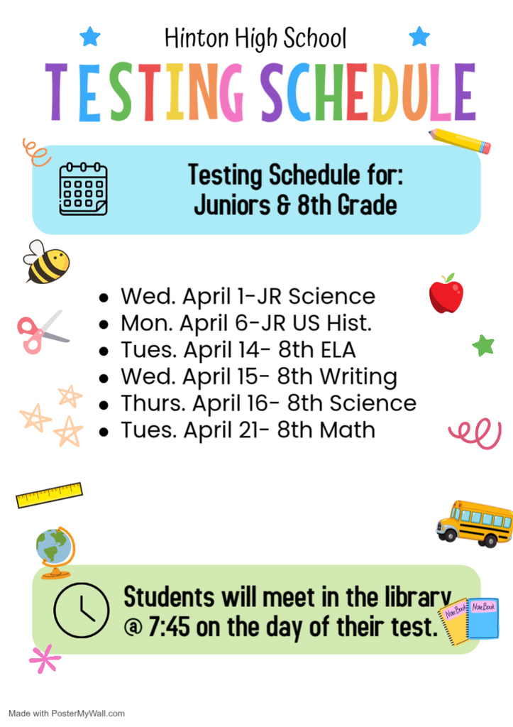 Hinton High School Testing Schedule