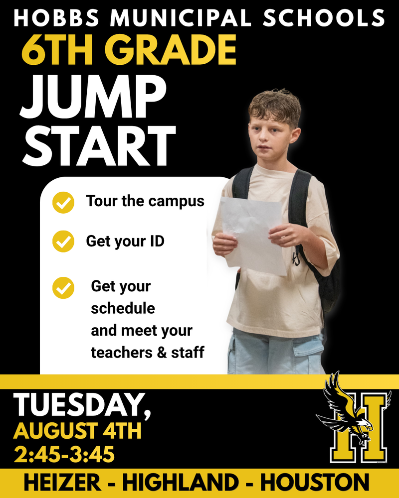 Flyer invites incoming 6th grade students to attend 6th Grade Jump Start on Tuesday, August 4th from 2:45-3:45. They will be able to tour the campus, get their schedules and ID's and meet their teachers.