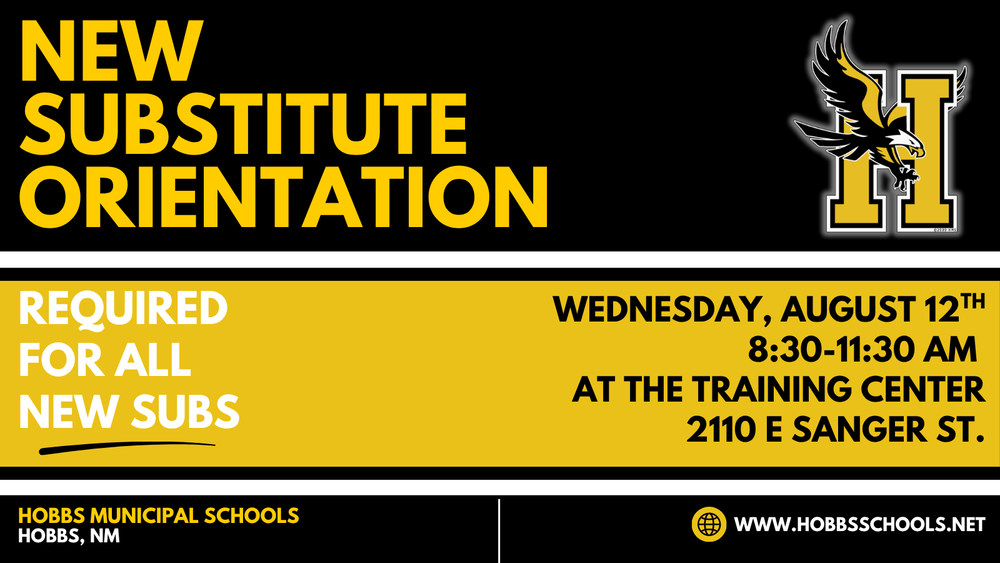 Flyer promoting new substitute orientation on Wednesday, August 12th from 8:30-11:30 AM at the Training Center.