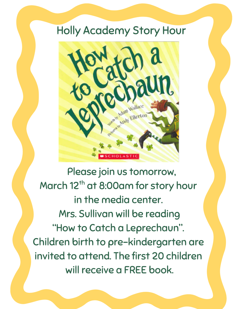 Holly Academy Story Hour information with a picture of the book How to Catch a Leprechaun.