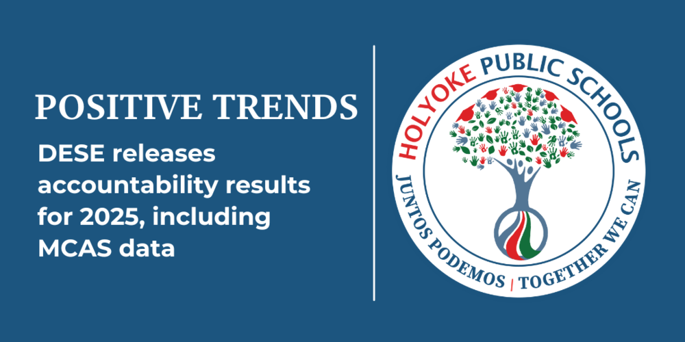 Blue background with HPS logo and text: Positive Trends. DESE releases accountability results for 2025, including MCAS data