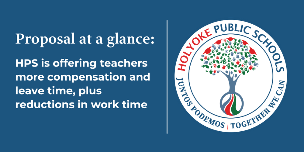 HPS logo with text: Proposal at a glance: HPS is offering teachers more compensation and leave time, plus reductions in work time