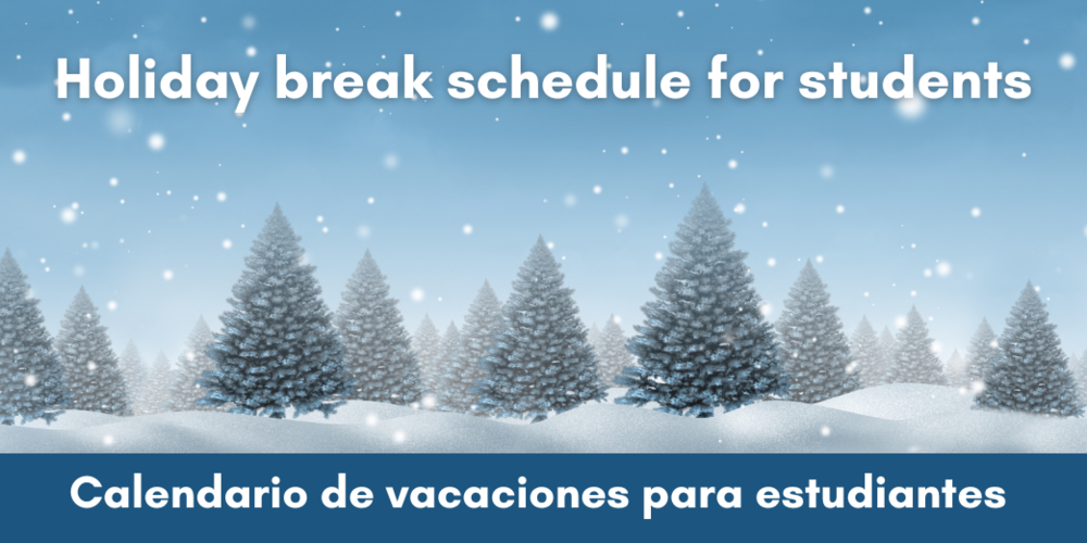 Holiday break schedule for students